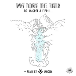 Way Down the River Remix
