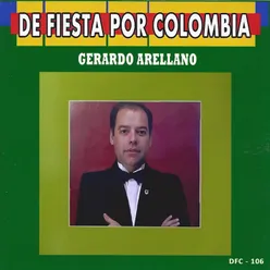 De Fiesta por Colombia: Gerardo Arellano