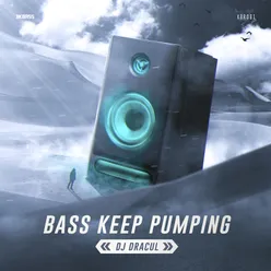 Bass Keep Pumping Radio Edit