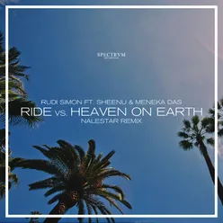 Ride vs. Heaven on Earth Nalestar Remix