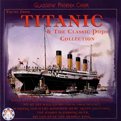 Theme from Titanic & The Classic Pops Collection