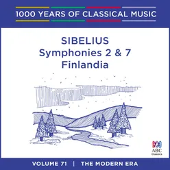 Sibelius: Symphonies Nos. 2 & 7 - Finlandia (1000 Years of Classical Music, Vol. 71)
