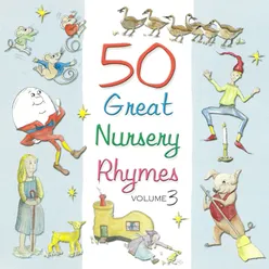 50 Great Nursery Rhymes: Vol 3