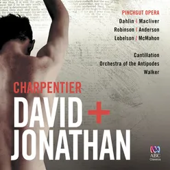 David et Jonathas, H. 490, Act 3: Symphonie d’ouverture Live At City Recital Hall, Sydney, 2008