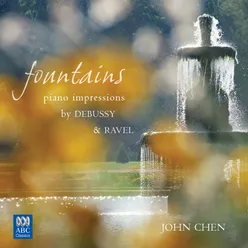 Fountains: Piano Impressions by Debussy and Ravel