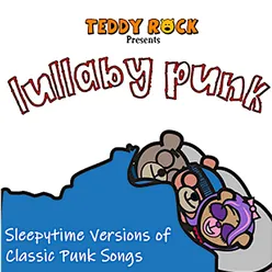 Lullaby Punk: Sleepytime Versions of Classic Punk Songs
