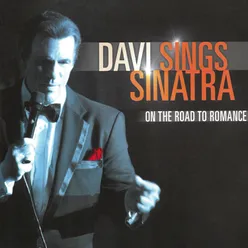 Davi Sings Sinatra: On the Road to Romance