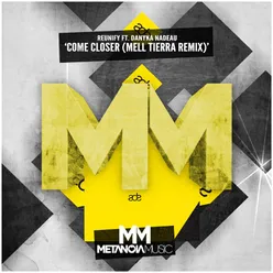 Come Closer Mell Tierra Remix