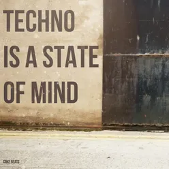 Techno is a State of Mind Live