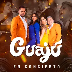 Guajú En Vivo