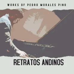 Works of Pedro Morales Pino: Retratos Andinos