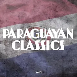 Paraguayan Classics, Vol. 1