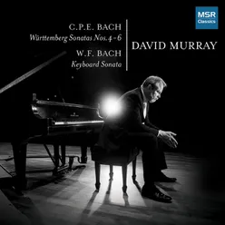 C.P.E. Bach: Württemberg Sonatas Nos.4-6; W.F. Bach: Keyboard Sonata