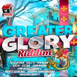 Greater Glory Riddim
