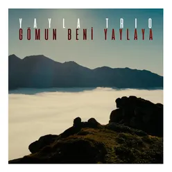 Gömun Beni Yaylaya Live