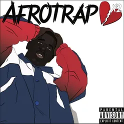 Afrotrap & Heartbreaks 2