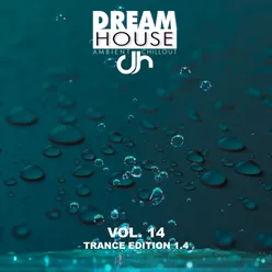 Dream House, Vol. 14 Trance Edition 1.4