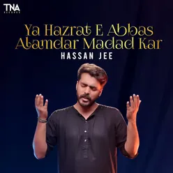 Ya Hazrat E Abbas Alamdar Madad Kar - Single