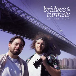 Bridges & Tunnels