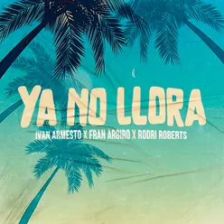 Ya No Llora Remix