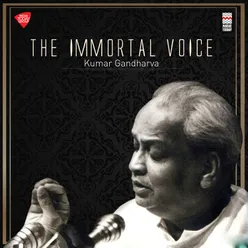The Immortal Voice - Kumar Gandharva