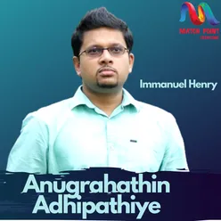 Anugrahathin Adhipathiye