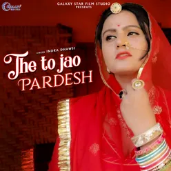 The to Jao Pardesh - Single