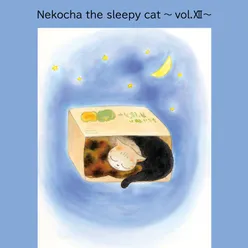 Nekocha the sleepy cat ～vol.XII～