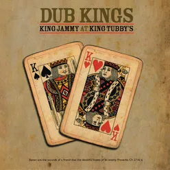 Dub Kings King Jammy at King Tubby's