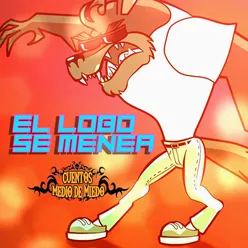 El Lobo Se Menea