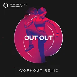 OUT OUT Workout Remix 128 BPM