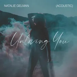 Unloving You Acoustic