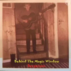 Behind the Magic Window