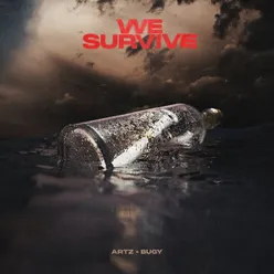 We Survive