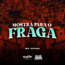 Mostra para o Fraga