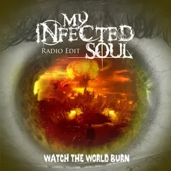Watch the World Burn Radio Edit