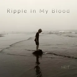 Ripple In My Blood