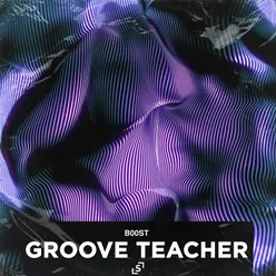 Groove Teacher Extended Mix