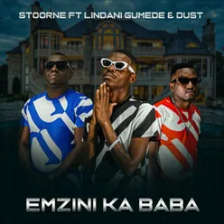 Stooner Ft, Lindani Gumede & Dust- Emzini ka Baba