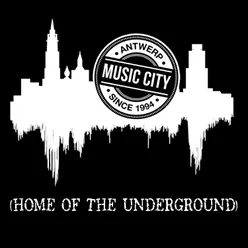 Antwerp Music City (Home of the Underground)