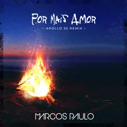 Por Mais Amor Apollo 55 Remix