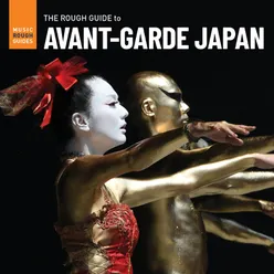 Rough Guide To Avant-Garde Japan