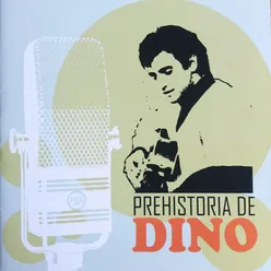 Prehistoria de Dino