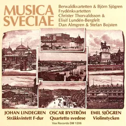 Musica Sveciae: Johan Lindegren, Oscar Byström, Emil Sjögren Remastered 2021