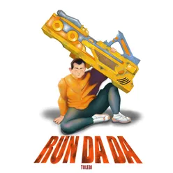 Run Da Da