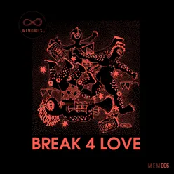 Break 4 Love Louie Vega Remix Dub