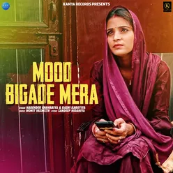 Mood Bigade Mera - Single