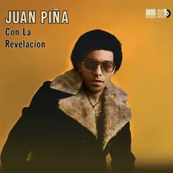 Juan Piña Con la Revelción