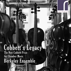 Cobbett's Legacy: The New Cobbett Prize for Chamber Music