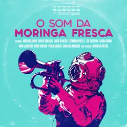 O Som da Moringa Fresca